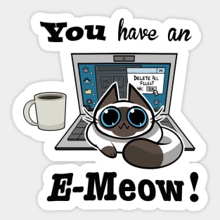 Cat T-Shirt - You have an E-Meow! - Siamese Cat Sticker